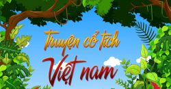 Truyện cổ tích Việt Nam cho bé